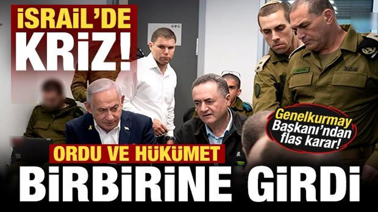 İsrail’de Kriz! Ordu ile Hükümet Arasında Gerilim: Genelkurmay Başkanı’ndan Flaş Karar